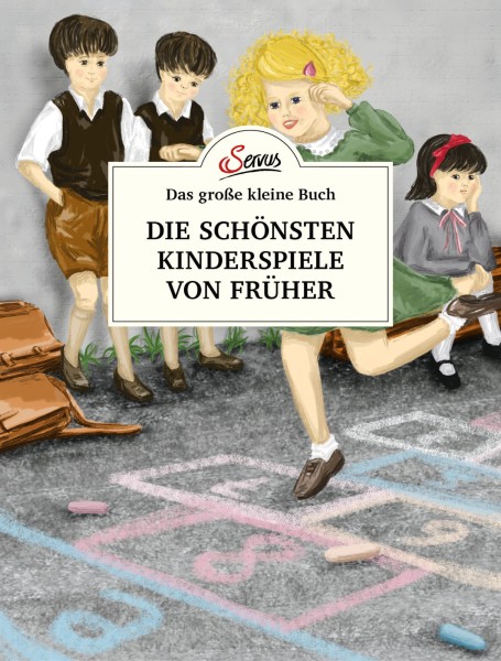 Servus Verlag Das große kleine Buch: Die schönsten Kinderspiele von früher