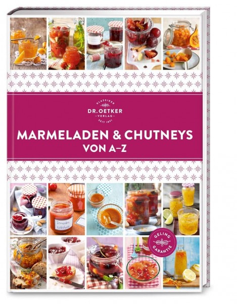 Dr. Oetker Verlag Marmeladen Chutneys von A-Z