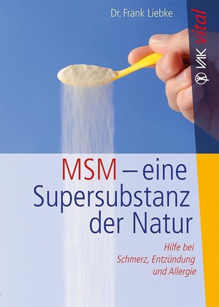 VAK MSM - eine Super-Substanz der Natur